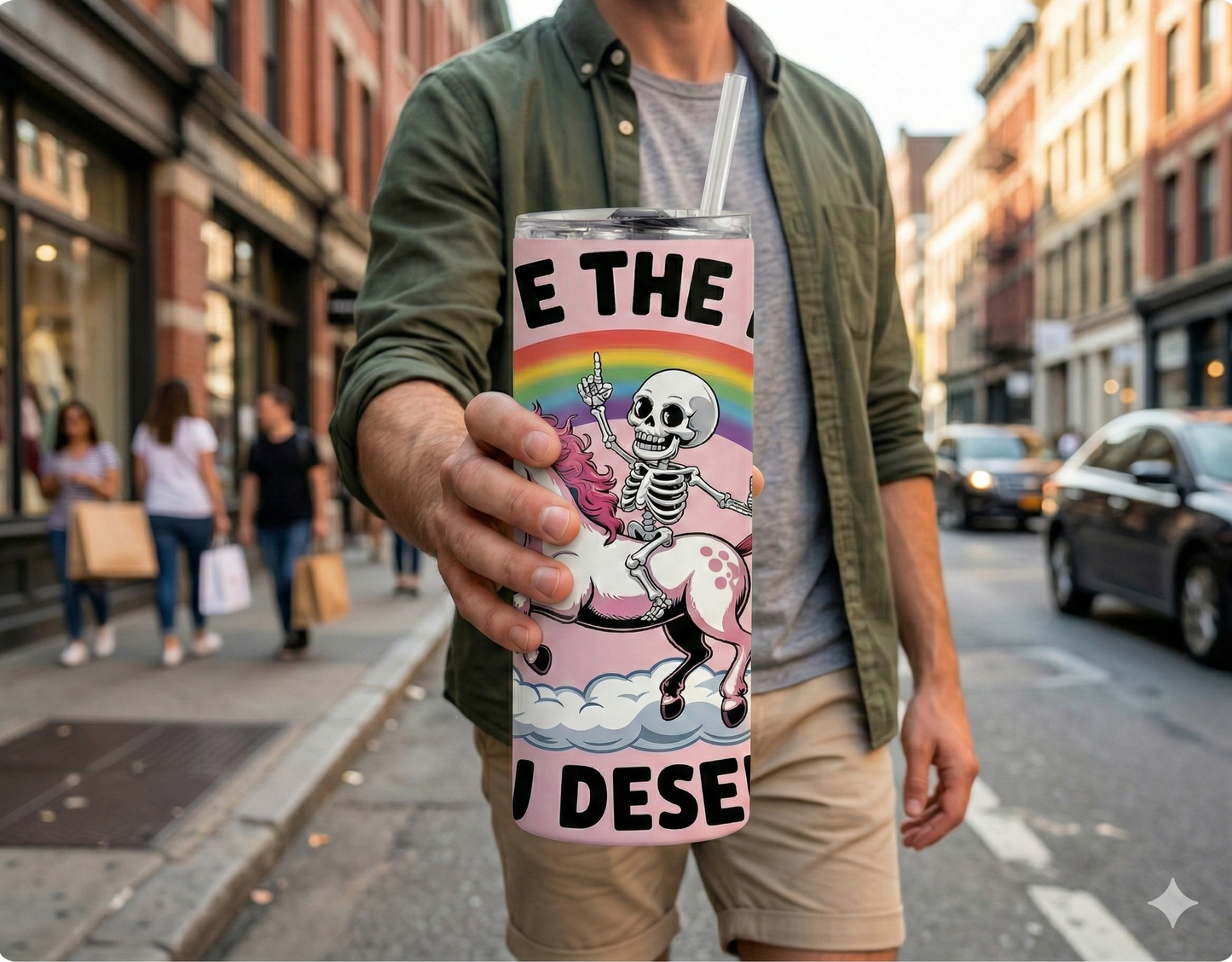 Have the Day You Deserve 20oz Skinny Tumbler - Funny Skeleton & Unicorn Parody Gift - Pink Aesthetic Sublimation Travel Mug with Straw
