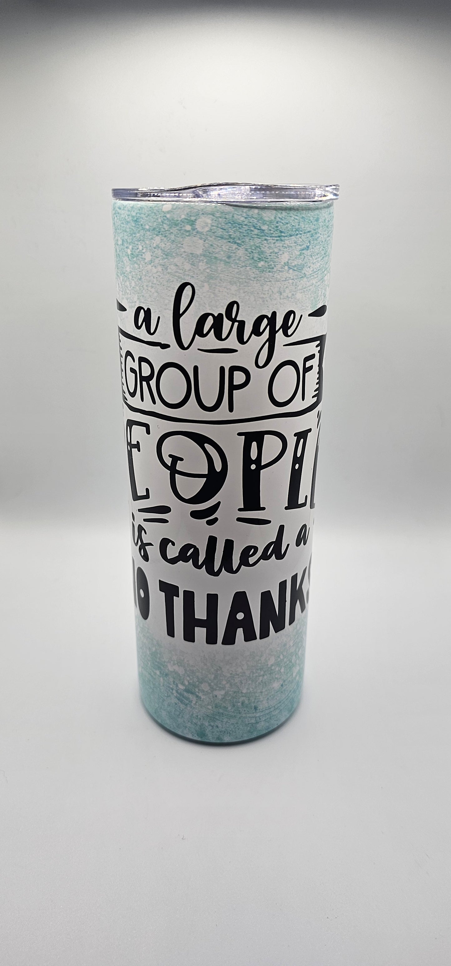 Funny Introvert 20oz Skinny Tumbler with Lid and Straw | Sarcastic "A Large Group of People Is Called A No Thanks" Travel Mug | Anti-Social Gift for Her or Him