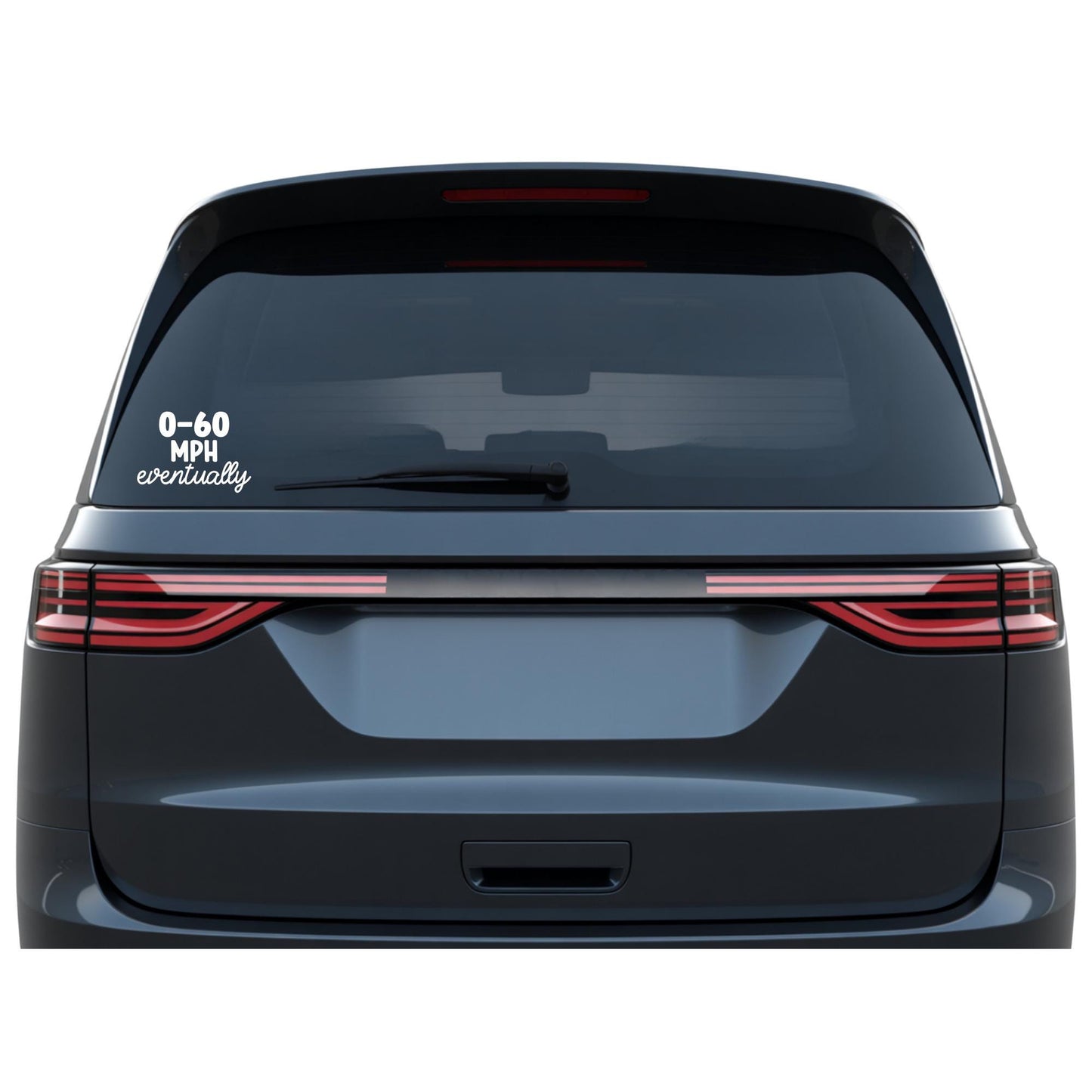 Sarcastic Bumper Sticker – “0-60 Eventually” – Funny Auto Accessory for Any Vehicle